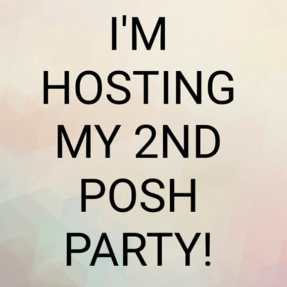 Other - Join me while I host my 2nd posh party 1/21
